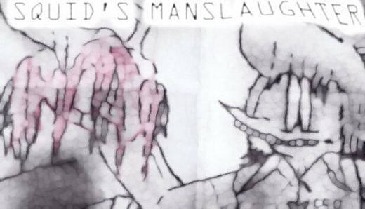 SQUID'S MANSLAUGHTER