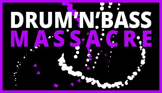 DRUM'N'BASS MASSACRE
