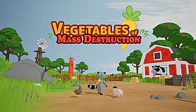 Vegetables of Mass Destruction