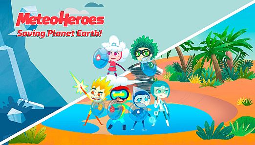 MeteoHeroes Saving Planet Earth!