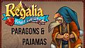 Regalia: Of Men and Monarchs - Paragons and Pajamas