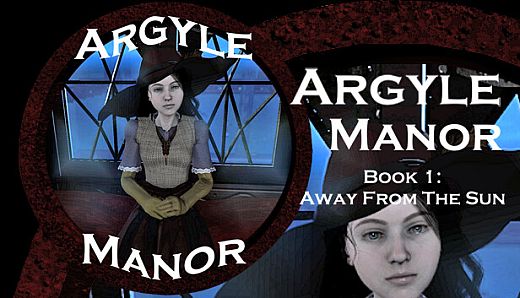 Argyle Manor, Book 1: Away From The Sun