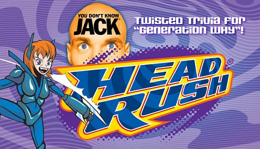YOU DON'T KNOW JACK HEADRUSH