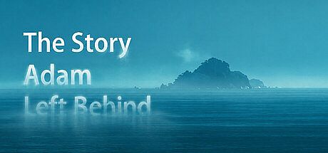 The Story Adam Left Behind