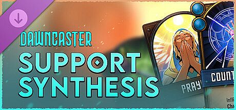 Dawncaster - Support - Synthesis