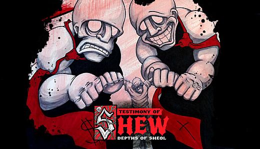 Testimony of Shew: Depths of Sheol