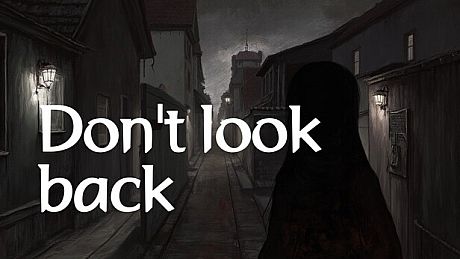 Don't look back Game