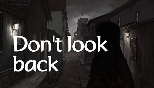 Don't look back