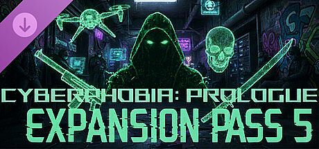 Cyberphobia: Prologue - Expansion Pass 5 DLC