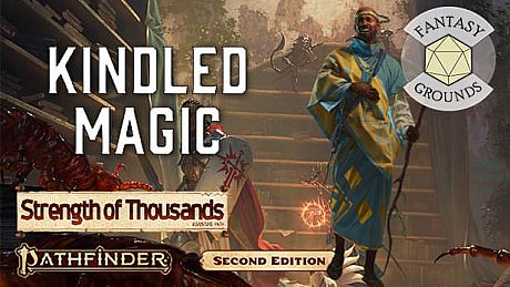 Fantasy Grounds - Pathfinder 2 RPG - Strength of Thousands AP 1: Kindled Magic DLC