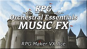 RPG Maker VX Ace - RPG Orchestral Essentials Music FX
