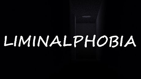LIMINALPHOBIA Game