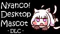 Nyanco Desktop Mascot : Nyanco-pet