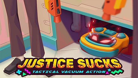 JUSTICE SUCKS: Tactical Vacuum Action