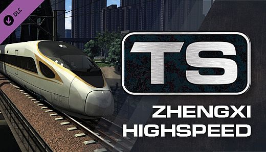 Train Simulator: Zhengxi Highspeed: Zhengzhou - Sanmenxia Route Add-On