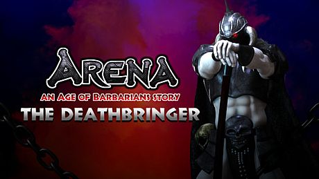 ARENA an Age of Barbarians story - Deathbringer DLC