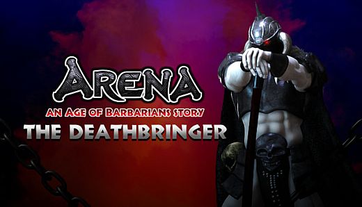ARENA an Age of Barbarians story - Deathbringer