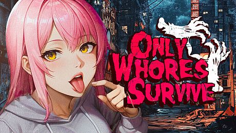 Only Whores Survive Game