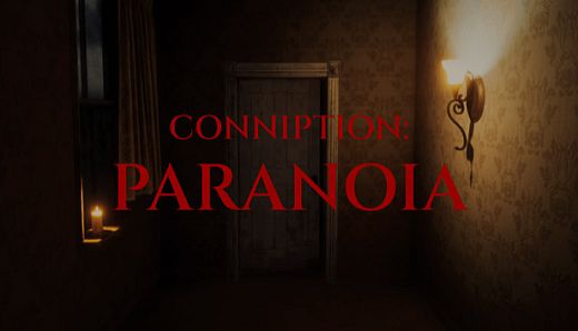CONNIPTION: Paranoia