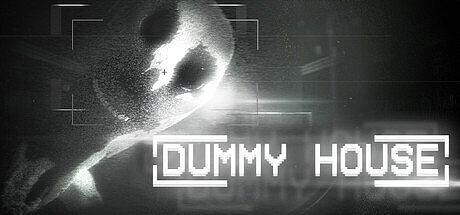 DUMMY HOUSE