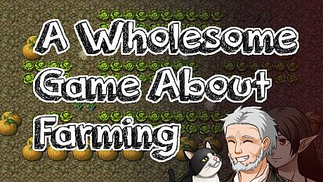 A Wholesome Game About Farming Game