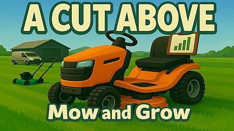 A Cut Above: Mow & Grow Game