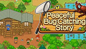 Peaceful Bug Catching Story