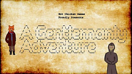 A Gentlemanly Adventure Game