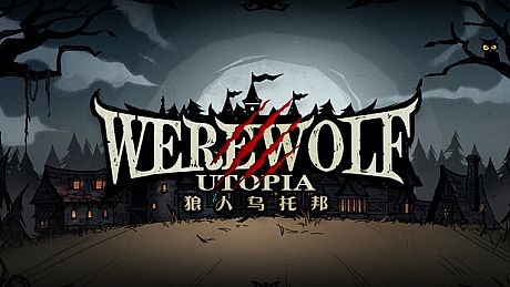WEREWOLF UTOPIA Game