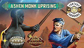 Fantasy Grounds - The Ashen Monk Uprising