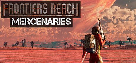 Frontiers Reach : Mercenaries Game