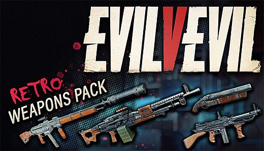 Evil V Evil - Retro Weapons