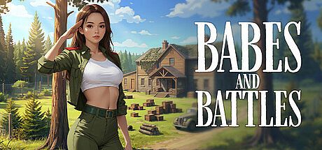 Babes and Battles