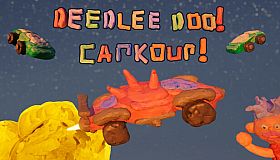 Deedlee Doo! Carkour!