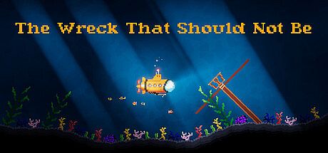 The Wreck That Should Not Be Game