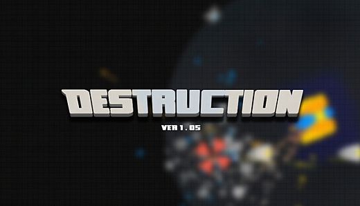 Destruction