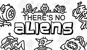 There's No Aliens
