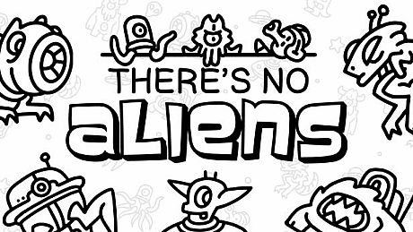 There's No Aliens Game