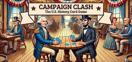 Campaign Clash: The U.S. History Card Game Game