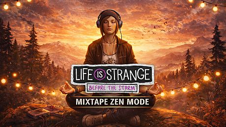 Life is Strange: Before the Storm Mixtape Zen Mode DLC
