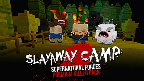 Slayaway Camp - Supernatural Forces Killer Pack DLC