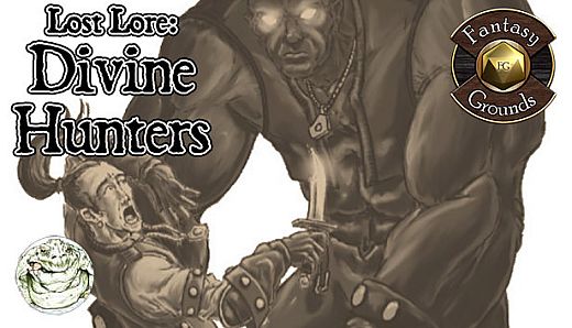 Fantasy Grounds - Lost Lore: Divine Hunters (PFRPG)