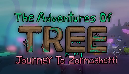 The Adventures of Tree - Journey to Zormaghetti