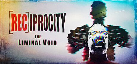 RECIPROCITY: The Liminal Void Game