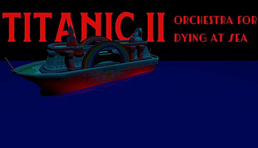 Titanic II: Orchestra for Dying at Sea