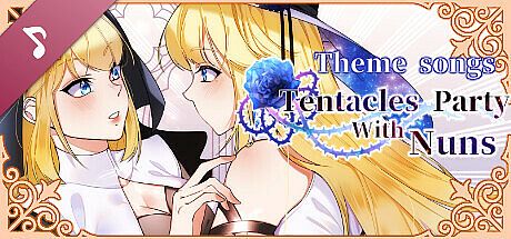 Tentacles Party With Nuns Soundtrack- Theme songs