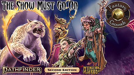 Fantasy Grounds - Pathfinder 2 RPG - Extinction Curse AP 1: The Show Must Go On (PFRPG2) DLC