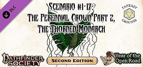 Fantasy Grounds - Pathfinder 2 RPG - Pathfinder Society Scenario #1-17: The Perennial Crown Part 2, The Thorned Monarch