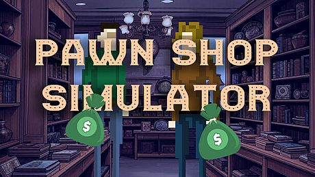 Pawn Shop: Simulator Game