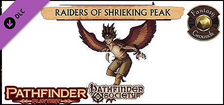 Fantasy Grounds - Pathfinder Society Playtest Scenario #2: Raiders of Shrieking Peak (PFRPG2) DLC
